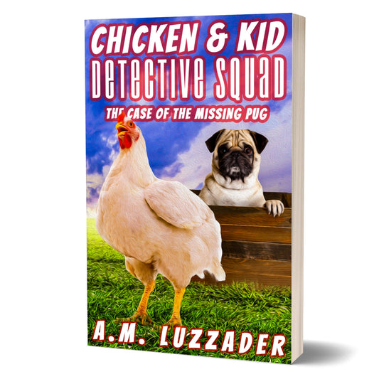 Chicken and Kid Detective Squad: The Case of the Missing Pug