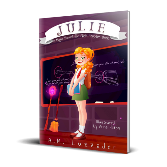 Julie: A Magic School for Girls Chapter Book