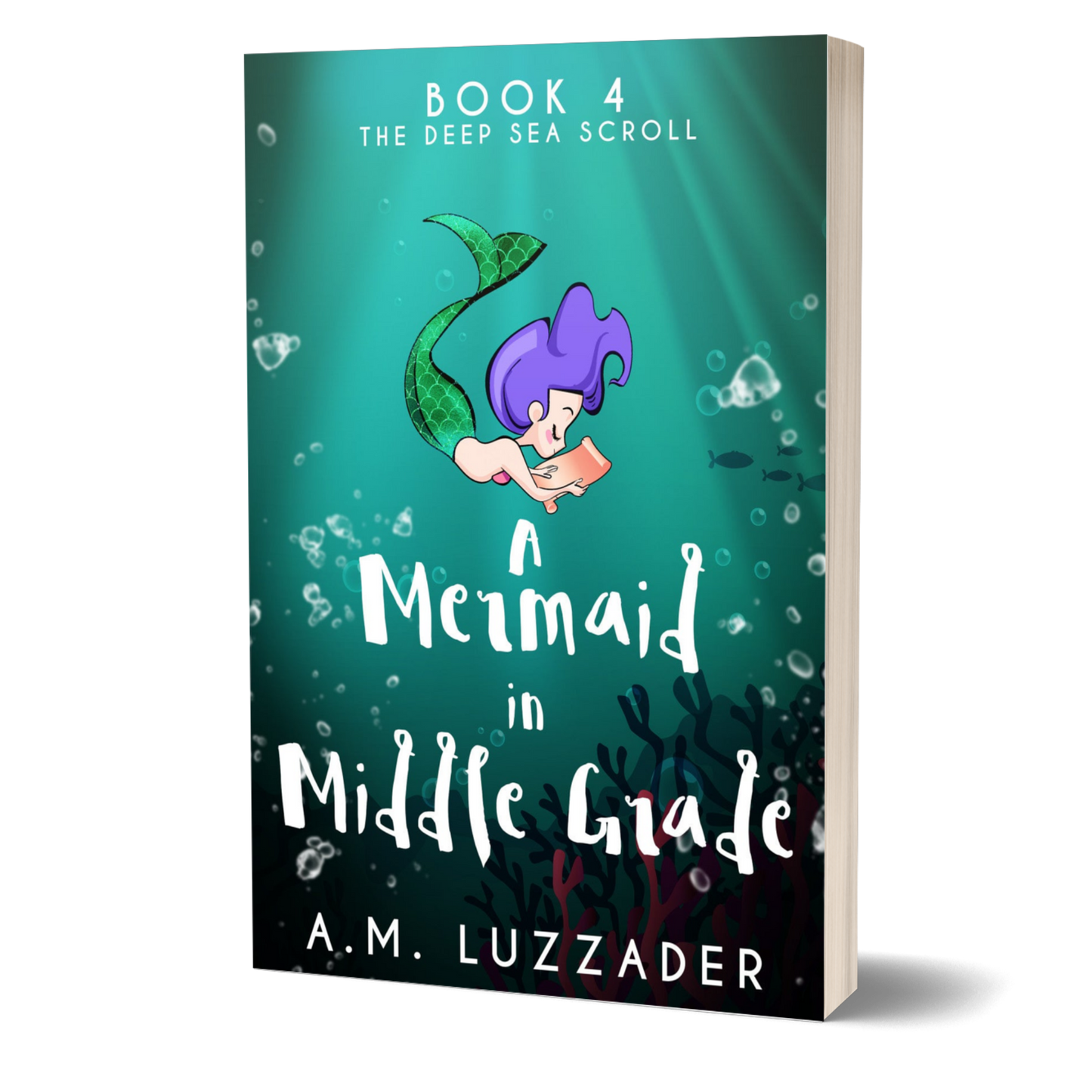 A Mermaid in Middle Grade Book 4: The Deep Sea Scroll