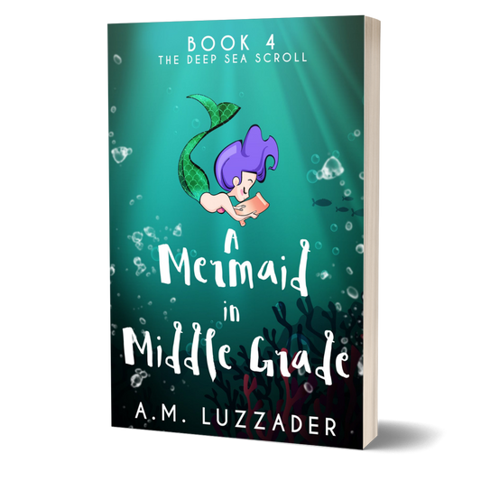 Copy of A Mermaid in Middle Grade Book 4: The Deep Sea Scroll (Price Slash)