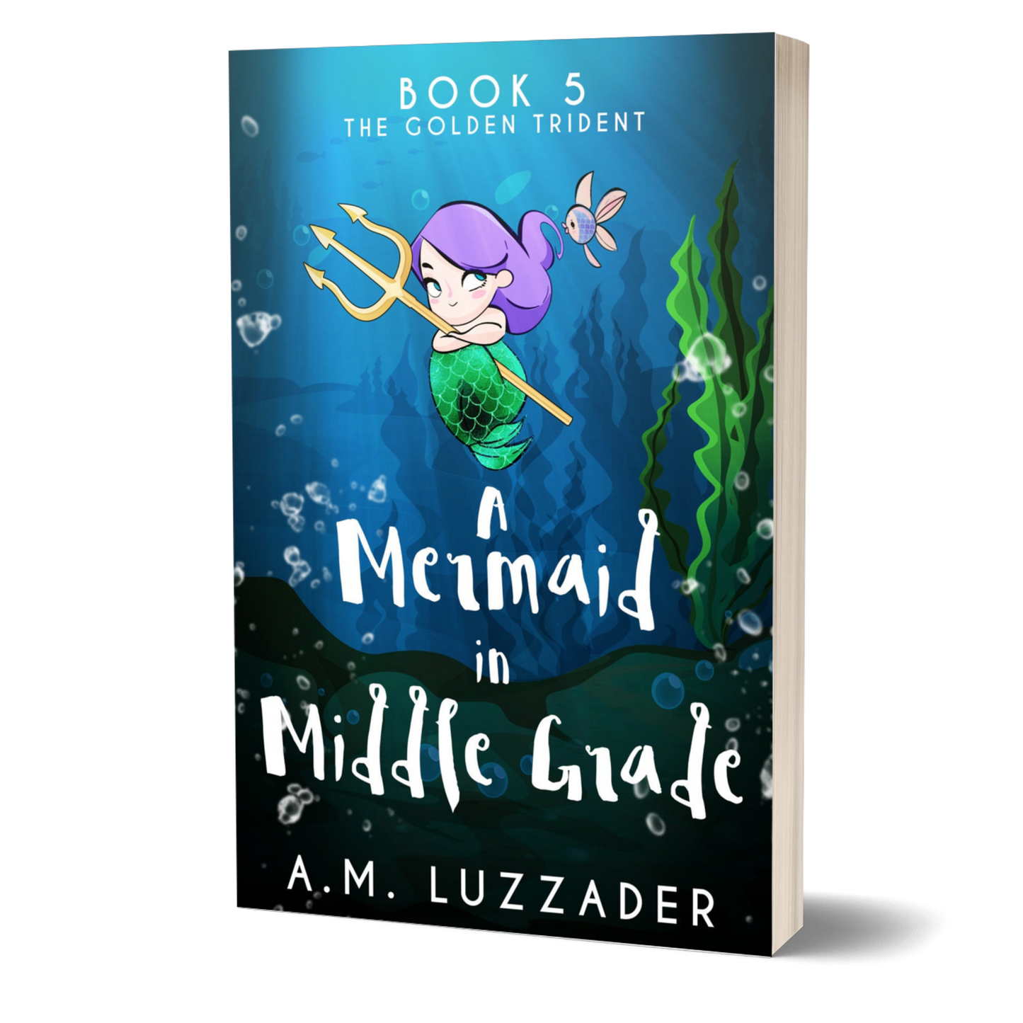 A Mermaid in Middle Grade Book 5: The Golden Trident