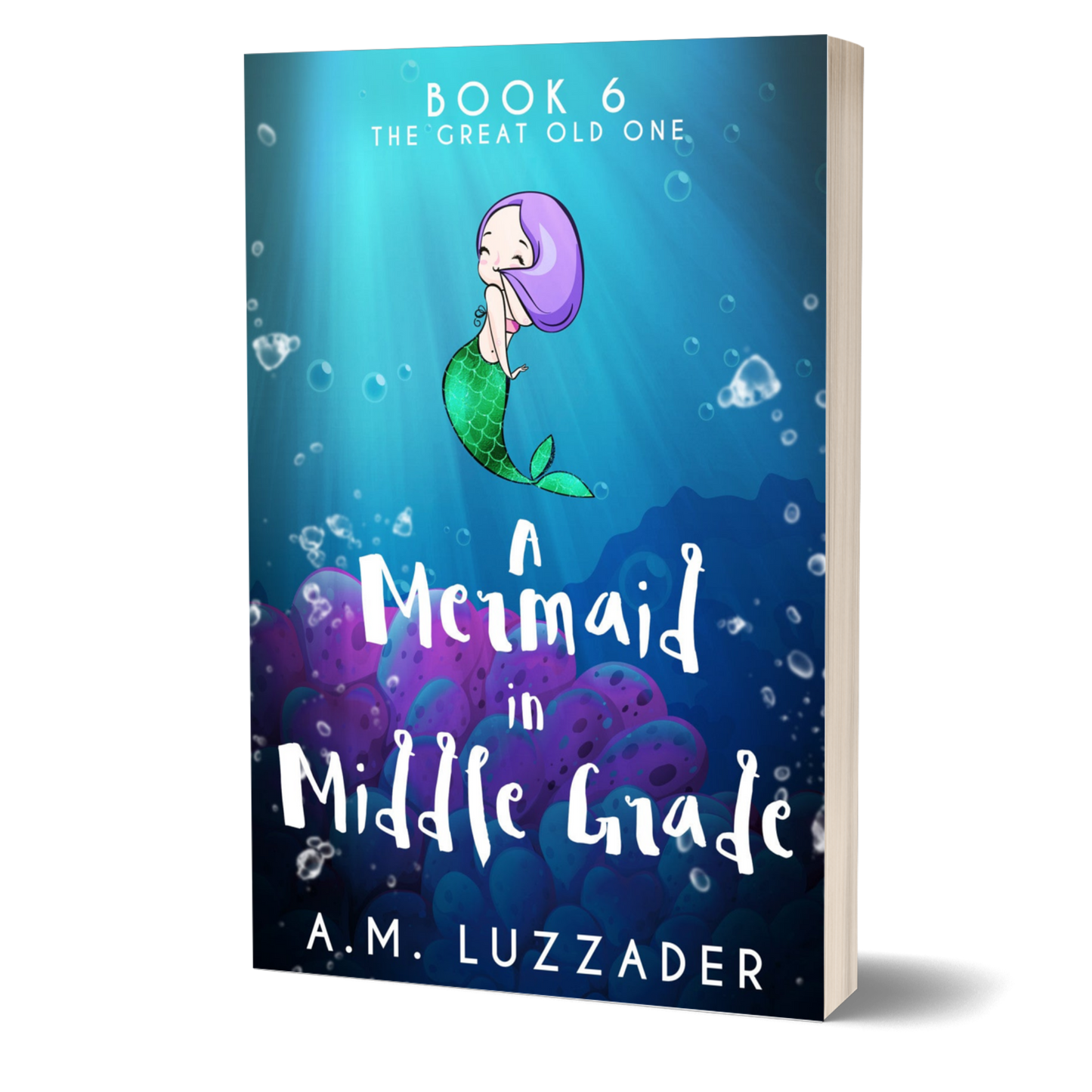 A Mermaid in Middle Grade Book 6: The Great Old One