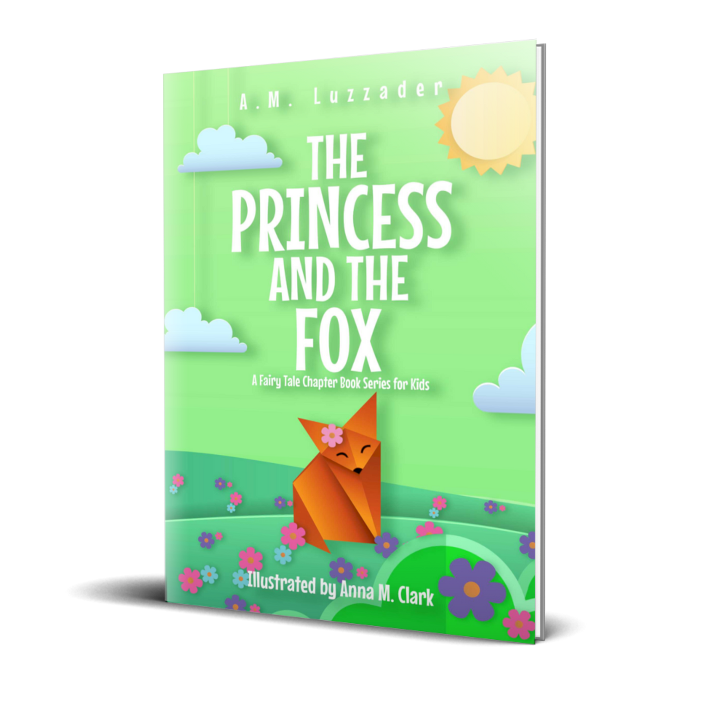 The Princess and the Fox: A Fairy Tale Chapter Book Series for Kids